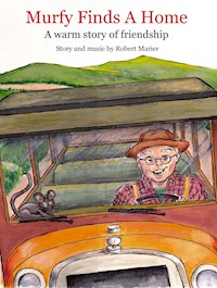 Murfy Finds A Home - Robert Marier - E-Book