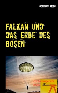 Falkan und das Erbe des Bösen - Gerhard Krieg - E-Book