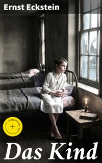 Das Kind - Ernst Eckstein - E-Book