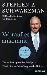 Worauf es ankommt - Stephen Schwarzman - E-Book