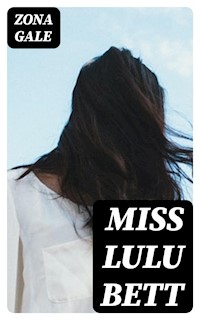 Miss Lulu Bett - Zona Gale - E-Book