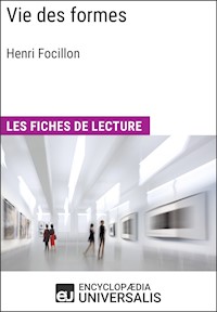 Vie des formes d'Henri Focillon - Encyclopaedia Universalis - E-Book