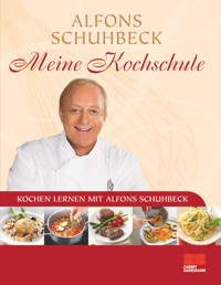 Meine Kochschule - Alfons Schuhbeck - E-Book
