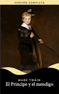El Príncipe y el mendigo - Mark Twain - E-Book