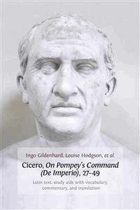 Cicero, On Pompey's Command (De Imperio), 27-49 - Ingo Gildenhard - E-Book
