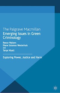Emerging Issues in Green Criminology -  - E-Book