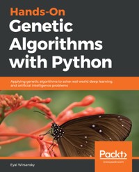 Hands-On Genetic Algorithms with Python - Eyal Wirsansky - E-Book