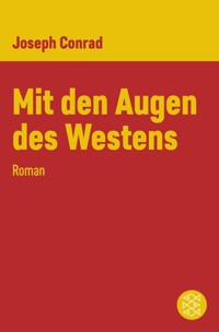 Mit den Augen des Westens - Joseph Conrad - E-Book + Hörbuch