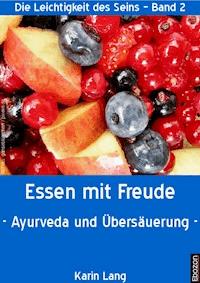 Essen mit Freude - Karin Lang - E-Book