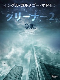 クリーナー２：急転 - Inger Gammelgaard Madsen - E-Book