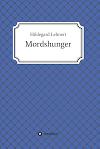 Mordshunger - Hildegard Lehnert - E-Book