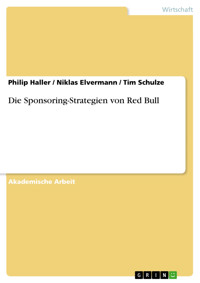 Die Sponsoring-Strategien von Red Bull - Philip Haller - E-Book