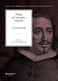 Diego de Saavedra Fajardo - José Luis Villacañas Berlanga - E-Book