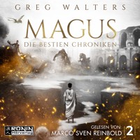 Magus - Die Bestien Chroniken, Band 2 (ungekürzt) - Greg Walters - Hörbuch