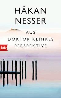 Aus Doktor Klimkes Perspektive - Håkan Nesser - E-Book
