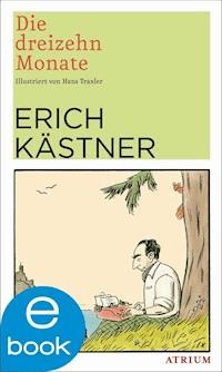 Die dreizehn Monate - Kästner Erich - E-Book