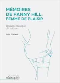 Mémoires de Fanny Hill, femme de plaisir - John Cleland - E-Book