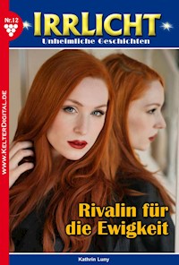 Rivalin für die Ewigkeit - Kathrin Luny - E-Book