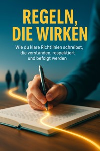 Regeln, die wirken - Benjamin Graf - E-Book