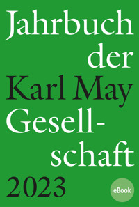 Jahrbuch der Karl-May-Gesellschaft 2023 -  - E-Book