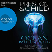 OCEAN - Insel des Grauens - Ein Fall für Special Agent Pendergast, Band 19 (Ungekürzte Lesung) - Douglas Preston - Hörbuch