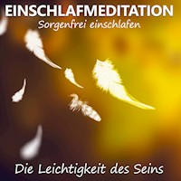 Einschlafmeditation - Die Leichtigkeit des Seins - Raphael Kempermann - Hörbuch