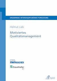 Motiviertes Qualitätsmanagement - Helmut Lieb - E-Book