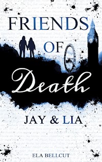 Friends of Death - Ela Bellcut - E-Book