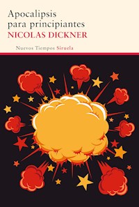 Apocalipsis para principiantes - Nicolas Dickner - E-Book