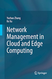 Network Management in Cloud and Edge Computing - Yuchao Zhang - E-Book