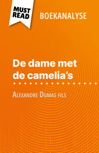 De dame met de camelia’s van Alexandre Dumas fils (Boekanalyse) - Noé Grenier - E-Book