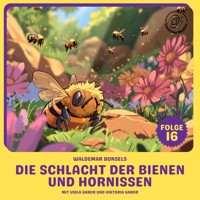 Die Schlacht der Bienen und Hornissen (Biene Maja, Folge 16) - Waldemar Bonsels - Hörbuch