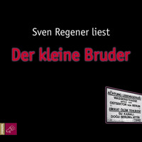Der kleine Bruder - Sven Regener - E-Book + Hörbuch