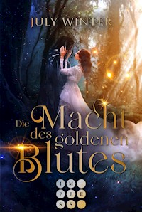 Die Macht des goldenen Blutes - July Winter - E-Book