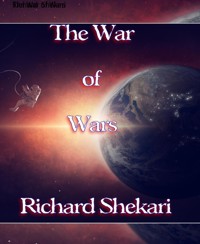 The War of Wars - Richard Shekari - kostenlos E-Book