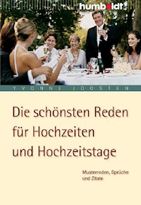 Die schönsten Reden für Hochzeiten und Hochzeitstage - Yvonne Joosten - E-Book
