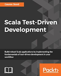 Scala Test-Driven Development - Gaurav Sood - E-Book