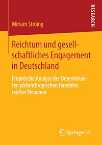 Reichtum und gesellschaftliches Engagement in Deutschland - Miriam Ströing - E-Book