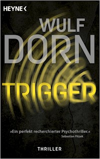 Trigger - Wulf Dorn - E-Book