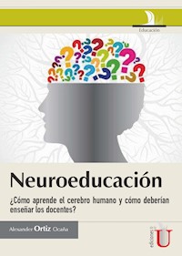 Neuroeducación - Alexander Ortiz Ocaña - E-Book