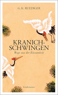 Kranichschwingen - G. K. Ruediger - E-Book
