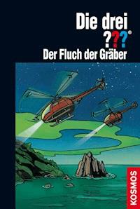 Die drei ??? Toteninsel, Band 3: Der Fluch der Gräber (drei Fragezeichen) - André Marx - E-Book