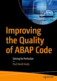 Improving the Quality of ABAP Code - Paul David Hardy - E-Book