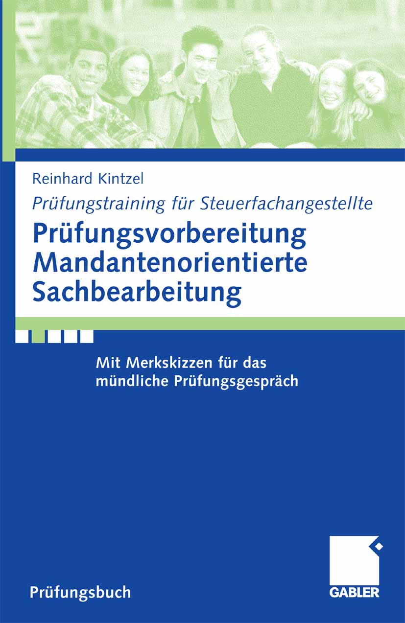 Prüfungsvorbereitung Mandantenorientierte Sachbearbeitung - Reinhard Kintzel - E-Book