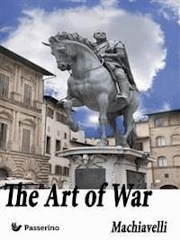 The art of war - Niccolò Machiavelli - E-Book
