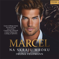 Marcel. Na skraju mroku - Iwona Feldmann - Hörbuch