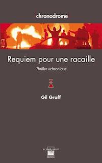 Requiem pour une racaille - Gil Graff - E-Book