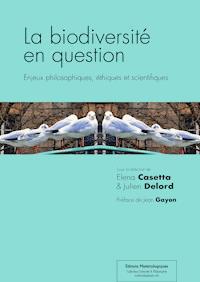 La biodiversité en question - Elena Casetta - E-Book