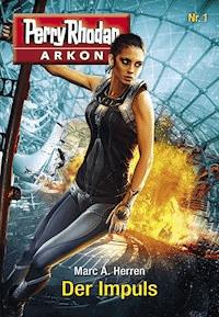 Arkon 1: Der Impuls - Marc A. Herren - E-Book + Hörbuch
