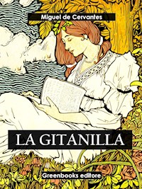 La gitanilla - Miguel de Cervantes - E-Book